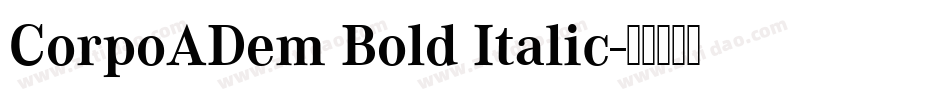 CorpoADem Bold Italic字体转换